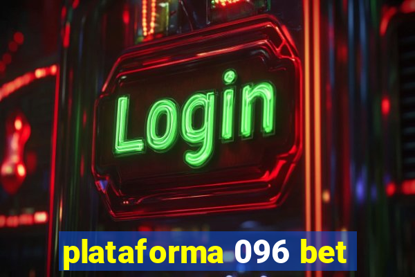 plataforma 096 bet