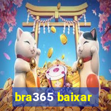 bra365 baixar