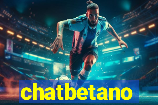 chatbetano