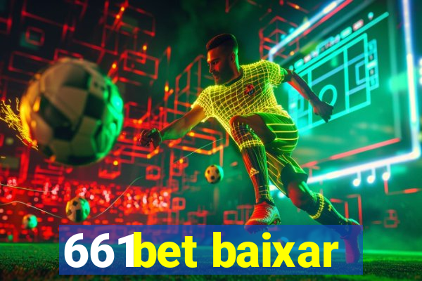 661bet baixar