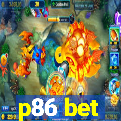 p86 bet