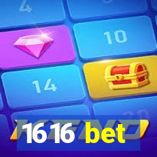 1616 bet