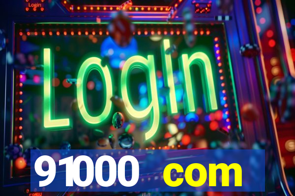 91000 com plataforma de jogos