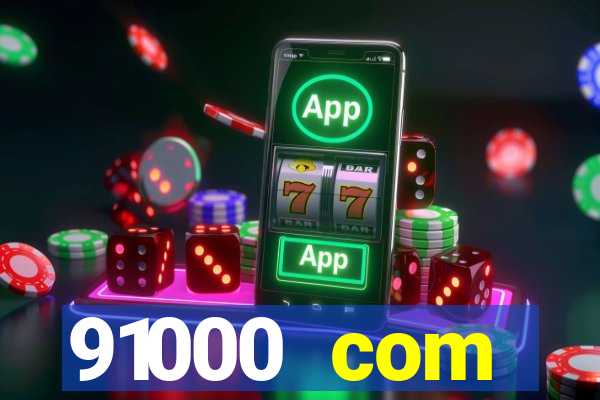 91000 com plataforma de jogos