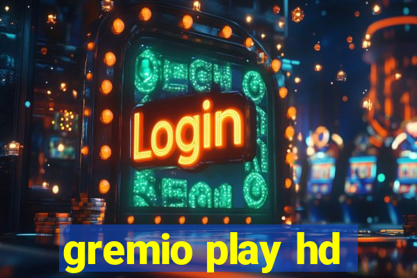 gremio play hd