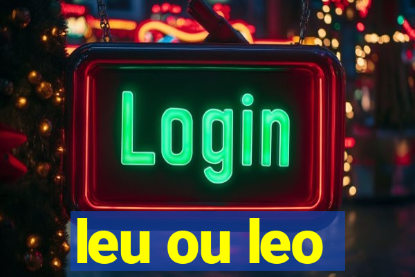 leu ou leo