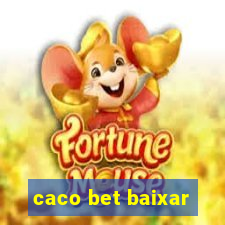 caco bet baixar