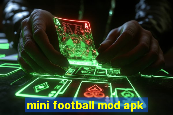 mini football mod apk