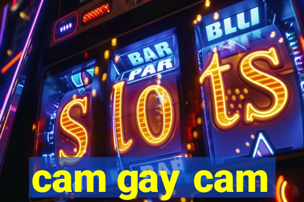 cam gay cam