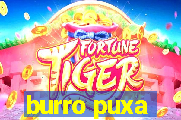 burro puxa