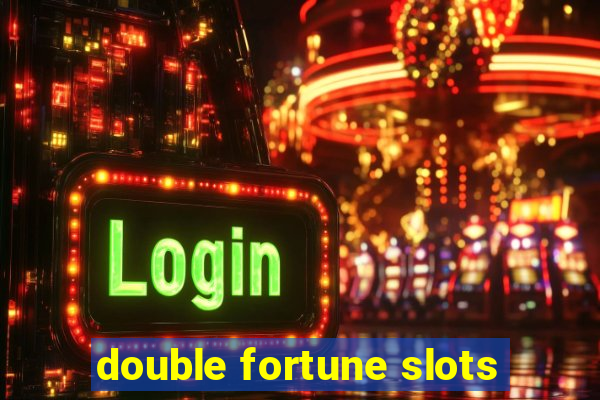 double fortune slots