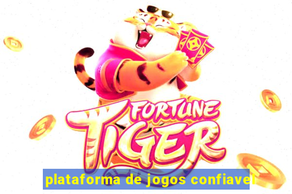 plataforma de jogos confiavel