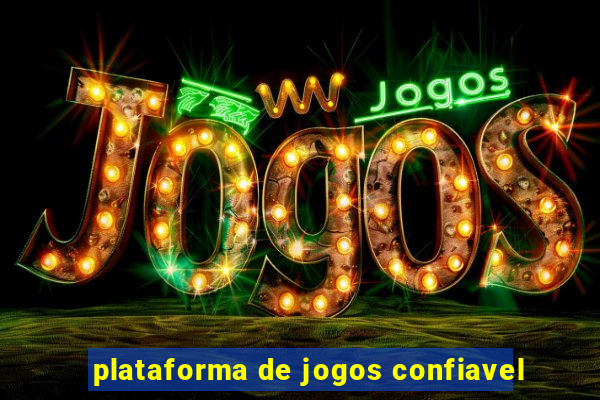 plataforma de jogos confiavel