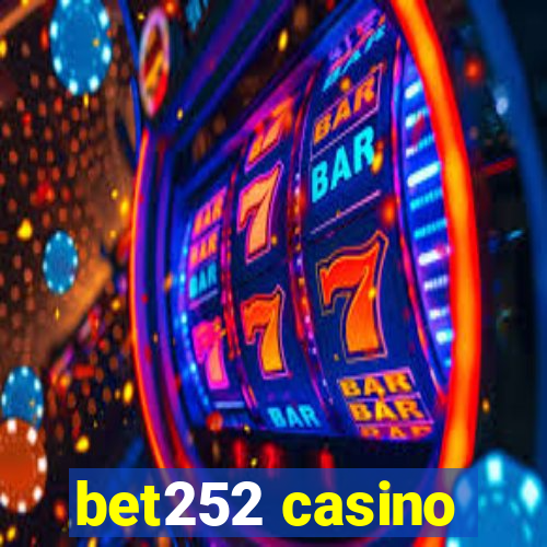 bet252 casino