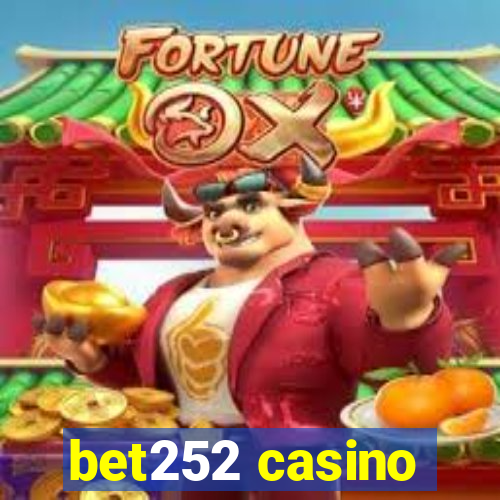 bet252 casino