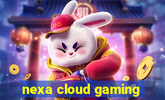 nexa cloud gaming