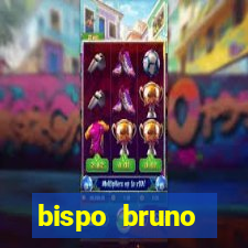 bispo bruno leonardo fortuna