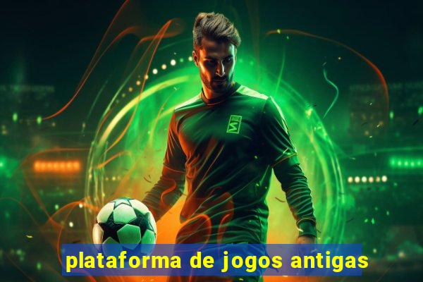 plataforma de jogos antigas