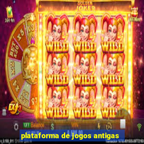 plataforma de jogos antigas