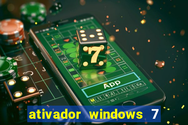 ativador windows 7 ultimate 64 bits download