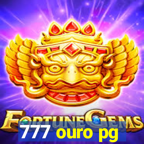 777 ouro pg