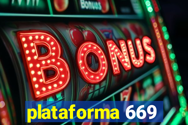 plataforma 669