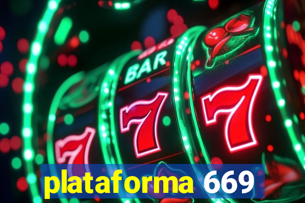 plataforma 669