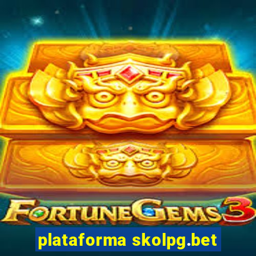 plataforma skolpg.bet