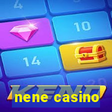 nene casino