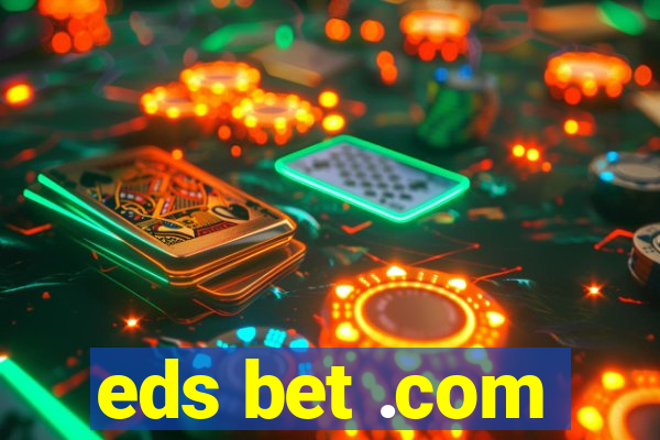 eds bet .com