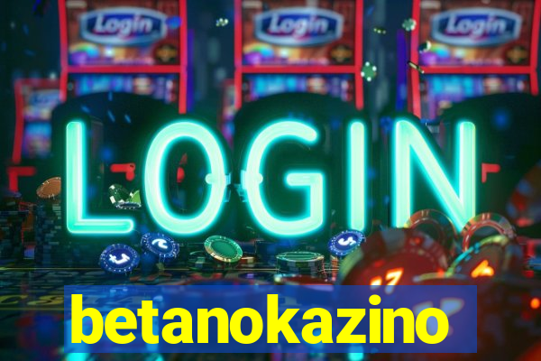 betanokazino