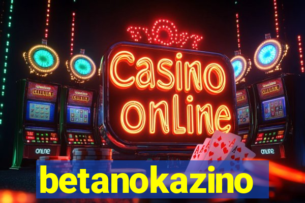 betanokazino