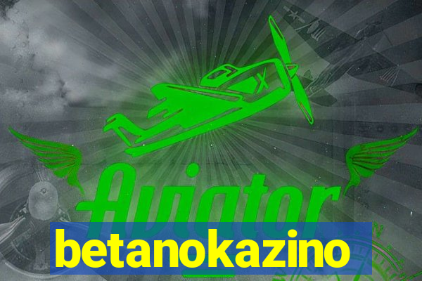 betanokazino