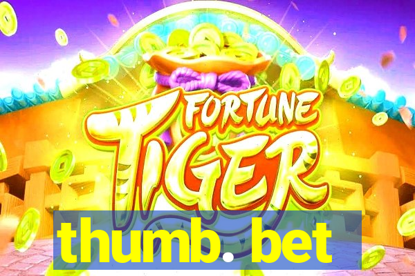 thumb. bet