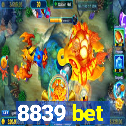 8839 bet