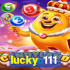 lucky 111