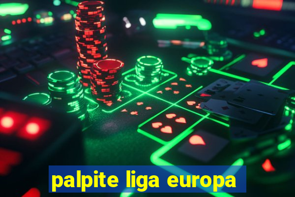 palpite liga europa