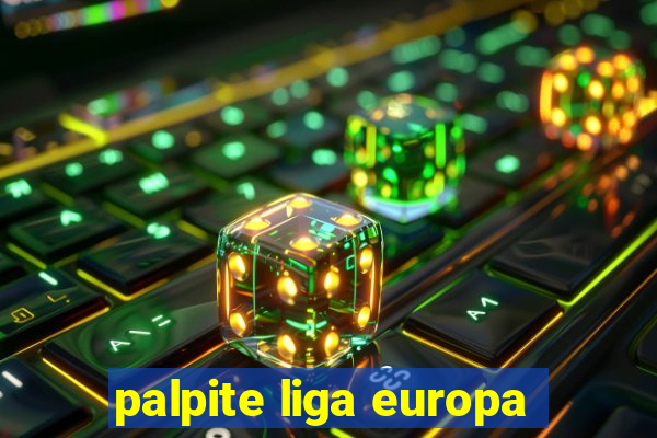 palpite liga europa