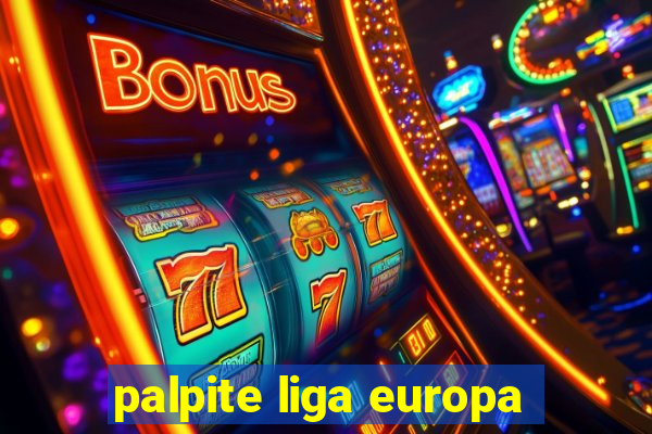 palpite liga europa