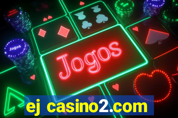 ej casino2.com