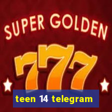 teen 14 telegram