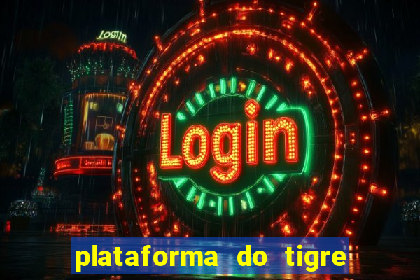 plataforma do tigre que paga no cadastro