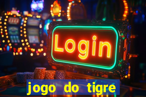 jogo do tigre minimo 1 real