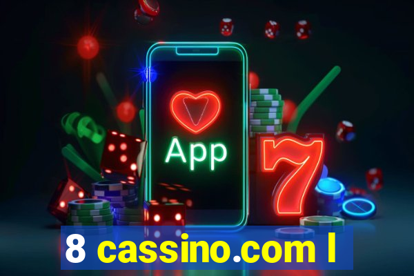 8 cassino.com l