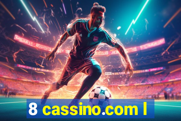 8 cassino.com l