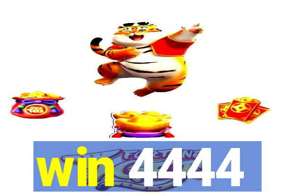 win 4444