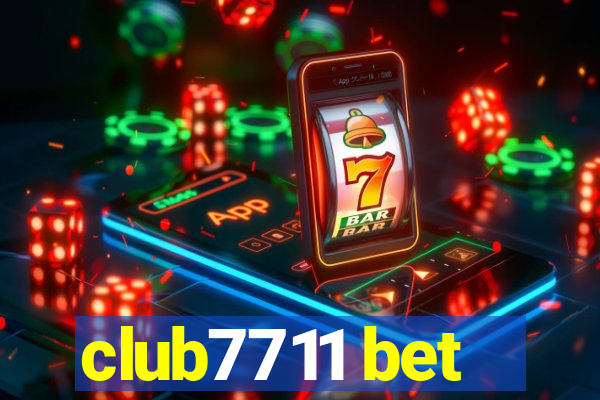 club7711 bet