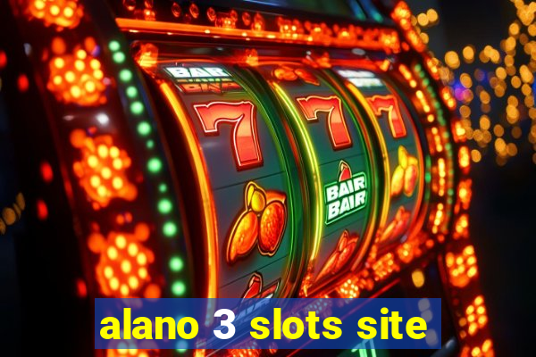 alano 3 slots site