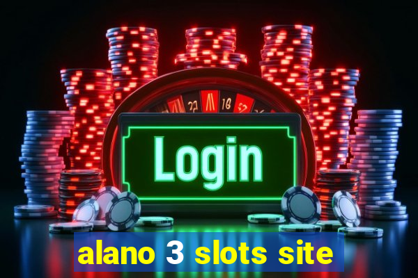 alano 3 slots site