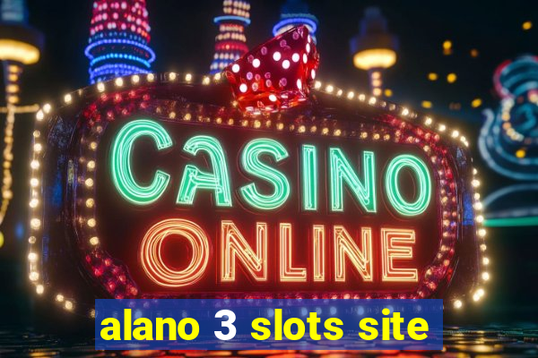 alano 3 slots site